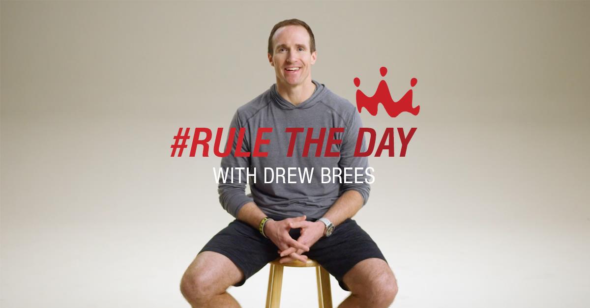 Rule The Day with Drew Brees